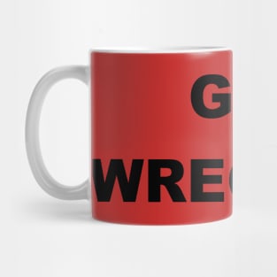 Get WRECKED Mug